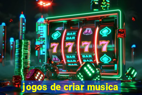 jogos de criar musica